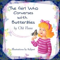 Cover of The Girl Who Converses with Butterflies by Old Nana