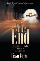 The End of All Things Series