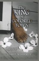 The King of Colored Town