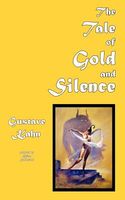 Cover of The Tale of Gold and Silence by Gustave Kahn