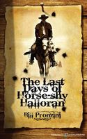 The Last Days of Horse-Shy Halloran