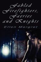 Fabled Firefighters, Faeries and Knights