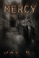Cover of Mercy by Jay R
