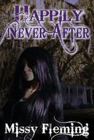 Cover of Happily Never After by Missy Fleming
