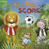 Kick, Pass, Score!