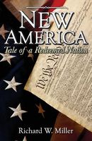 Cover of New America Tale of a Redeemed Nation by Richard Miller