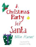 Cover of A Christmas Party for Santa by Billie Atamer