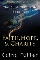 Faith, Hope, and Charity