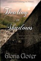 Dealing In Shadows