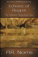 Cover of Echoes of Regret by A.R. Norris