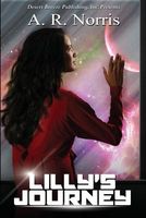 Cover of Lilly's Journey by A.R. Norris