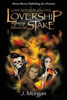 Lovership of the Stake
