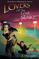 Lovers of the Lost Stake