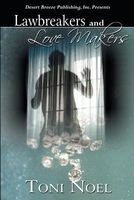Law Breakers and Love Makers