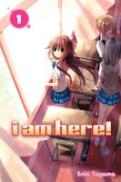 I Am Here!: Volume 1