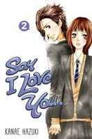 Cover of Say I Love You., Volume 2 by Kanae Hazuki