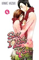 Cover of Say I Love You., Volume 4 by Kanae Hazuki
