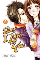 Cover of Say I Love You., Volume 8 by Kanae Hazuki