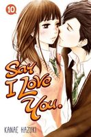 Cover of Say I Love You., Volume 10 by Kanae Hazuki