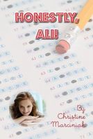 Cover of Honestly, Ali! by Christine Marciniak