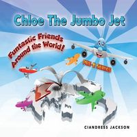 Cover of Fantastic Friends Around the World by Ciandress Jackson