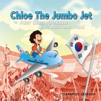 Cover of First Class to Seoul! Let's Rock and Roll by Ciandress Jackson