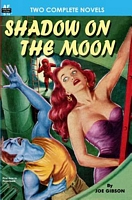 Cover of Shadow on the Moon & Armageddon Earth by Joe Gibson; Geoff St. Reynard