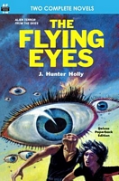 Cover of The Flying Eyes & Some Fabulous Yonder by J. Hunter Holly