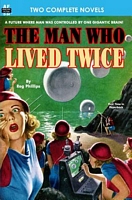 Man Who Lived Twice, the & Valley of the Croen