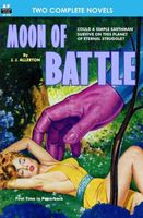 Cover of Moon of Battle & The Mutant Weapon by J.J. Allerton