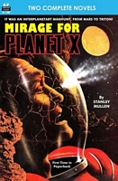 Cover of Mirage for Planet X & Police Your Planet by Stanley Mullen