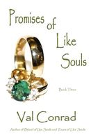 Cover of Promises of Like Souls by Val Conrad