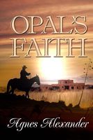 Opal's Faith