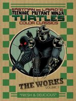 Teenage Mutant Ninja Turtles: The Works, Volume 2