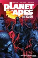 Planet of the Apes Cataclysm Vol. 1