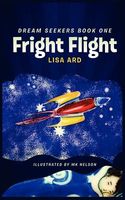 Fright Flight, Dream Seekers Book One