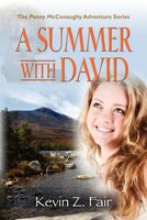 Cover of A Summer with David: The Penny McConaughy Adventure Series by Kevin Z. Fair