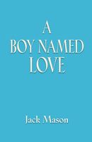 A Boy Named Love