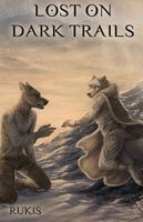 Cover of Lost on Dark Trails by Rukis
