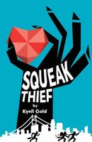 Cover of Squeak Thief by Kyell Gold