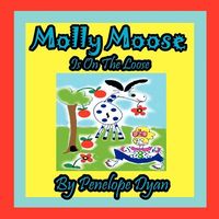 Molly Moose Is on the Loose