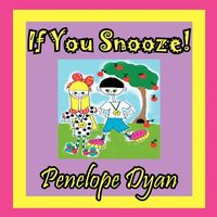 If You Snooze!