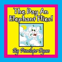 The Day an Elephant Flies!