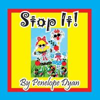 Stop It!