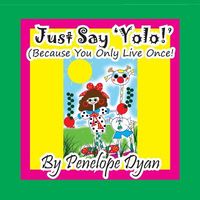 Just Say 'Yolo!'