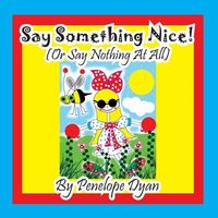 Say Something Nice!