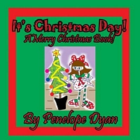 It's Christmas Day! a Merry Christmas Book