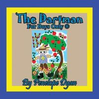 The Dartman -- For Boys Only