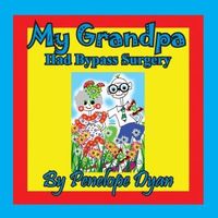 My Grandpa Had Bypass Surgery