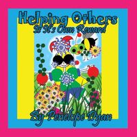 Helping Ohers Is Its Own Reward